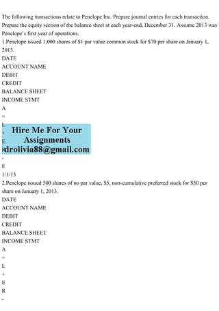 The following transactions relate to Penelope Inc. Prepare journal 