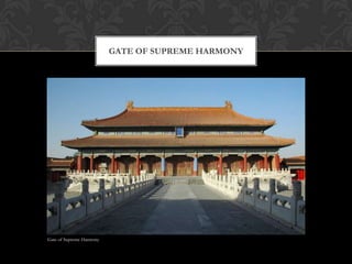 GATE OF SUPREME HARMONY
Gate of Supreme Harmony
 