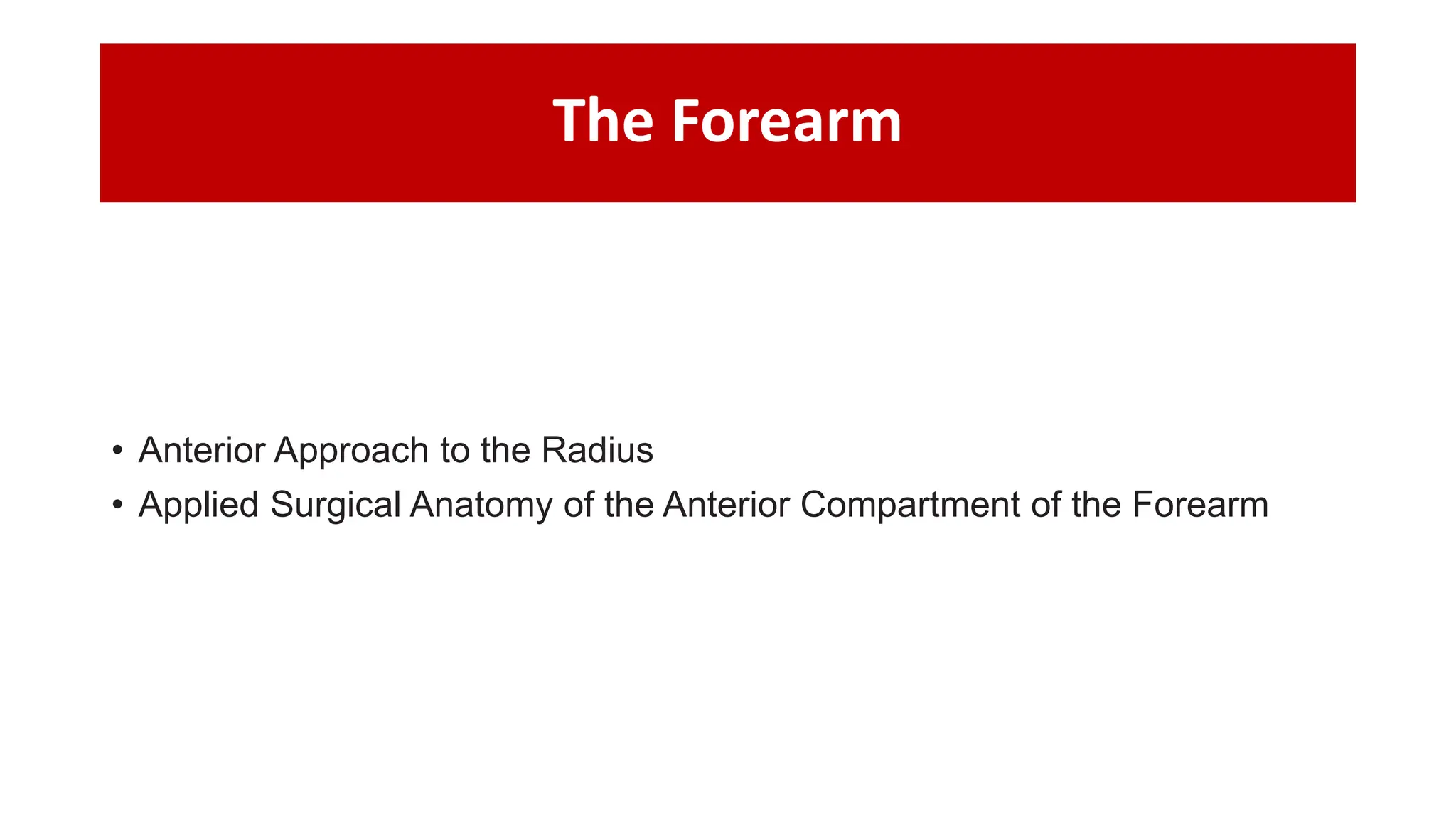 THE FOREARM APPROARCH by Muhammad Nadirsyah | PPTX