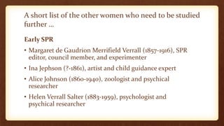 The Formidable Women and Men of the SPR.pptx