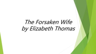 The Forsaken Wife
by Elizabeth Thomas
 