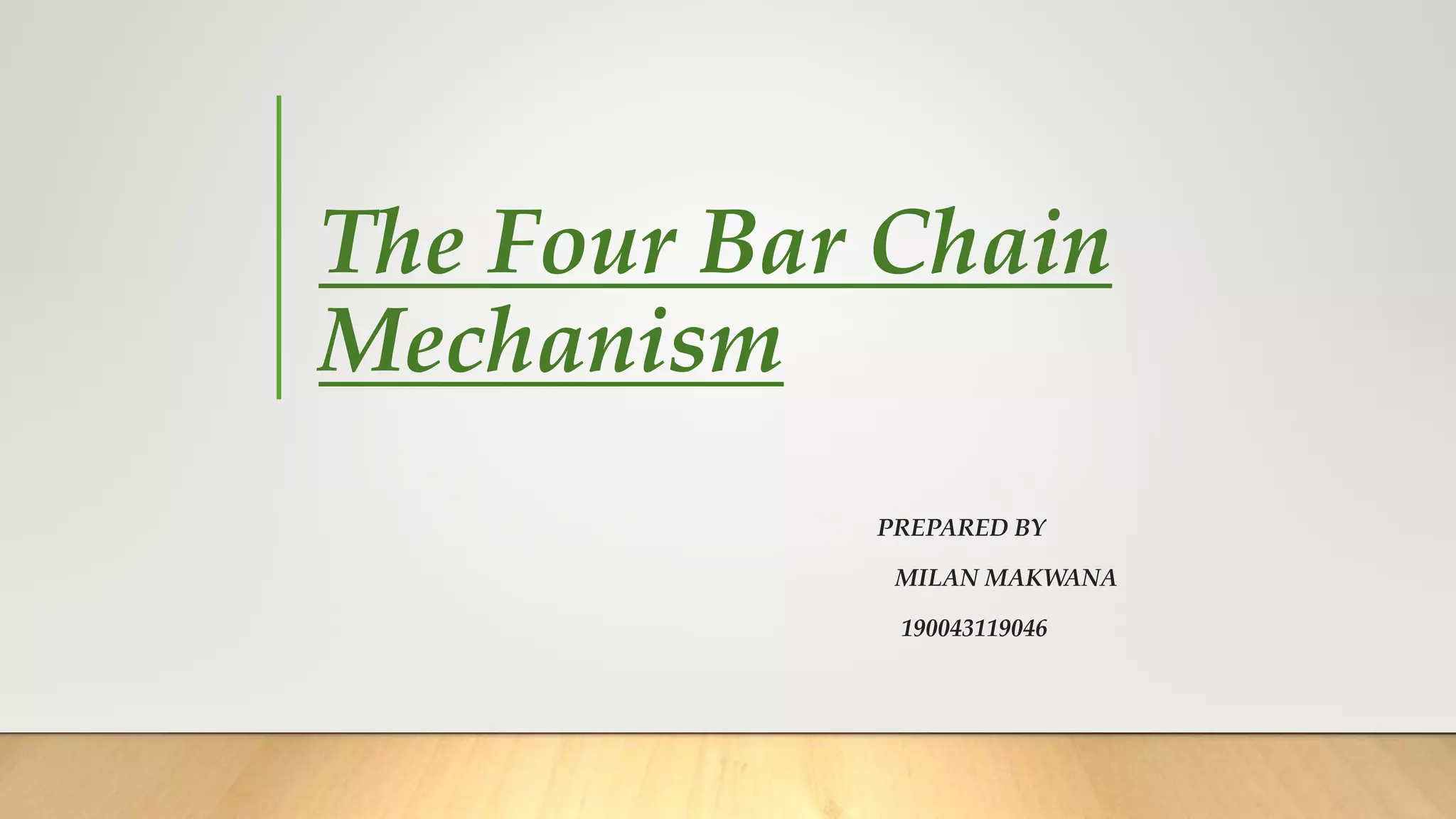 The four bar chain mechanism PPT