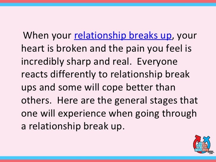 4 When Your Relationship Breaks Up 4 When Your Relationship Breaks Up