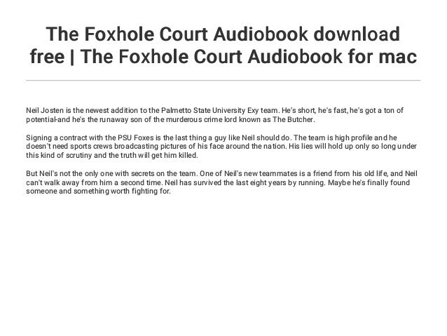 foxhole court audiobook free foxhole court audiobook free