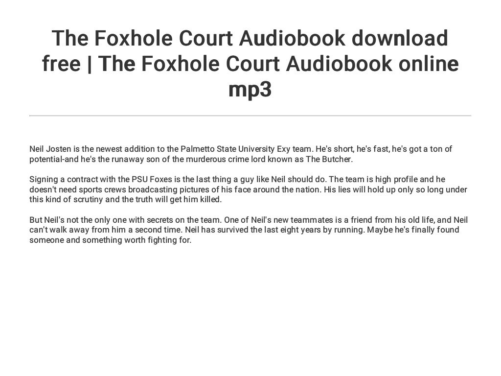 foxhole court audiobook free foxhole court audiobook free