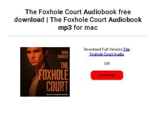 the foxhole court audiobook free