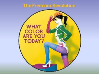 The Freedom Revolution
 