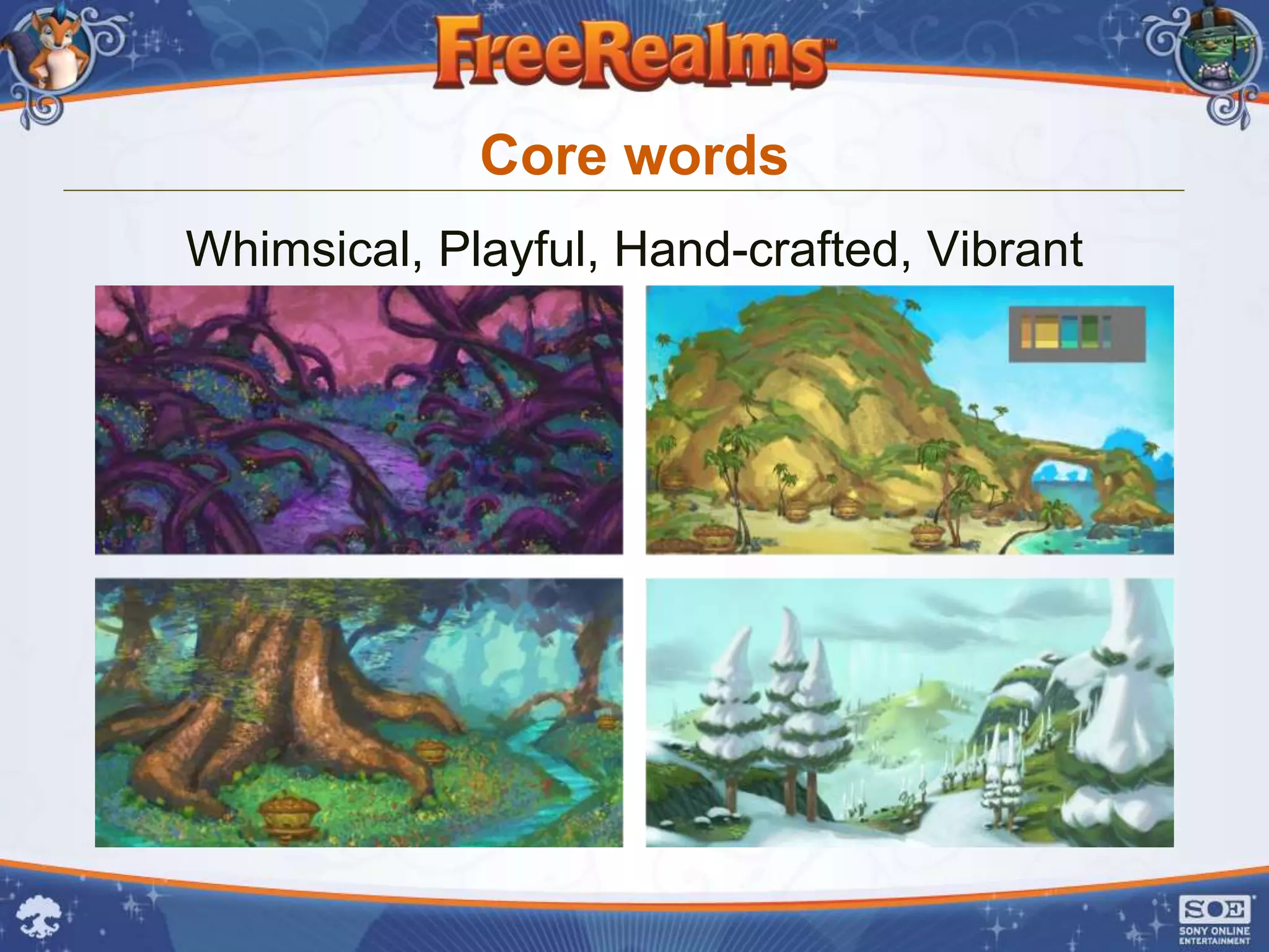 Core words
Whimsical, Playful, Hand-crafted, Vibrant
 