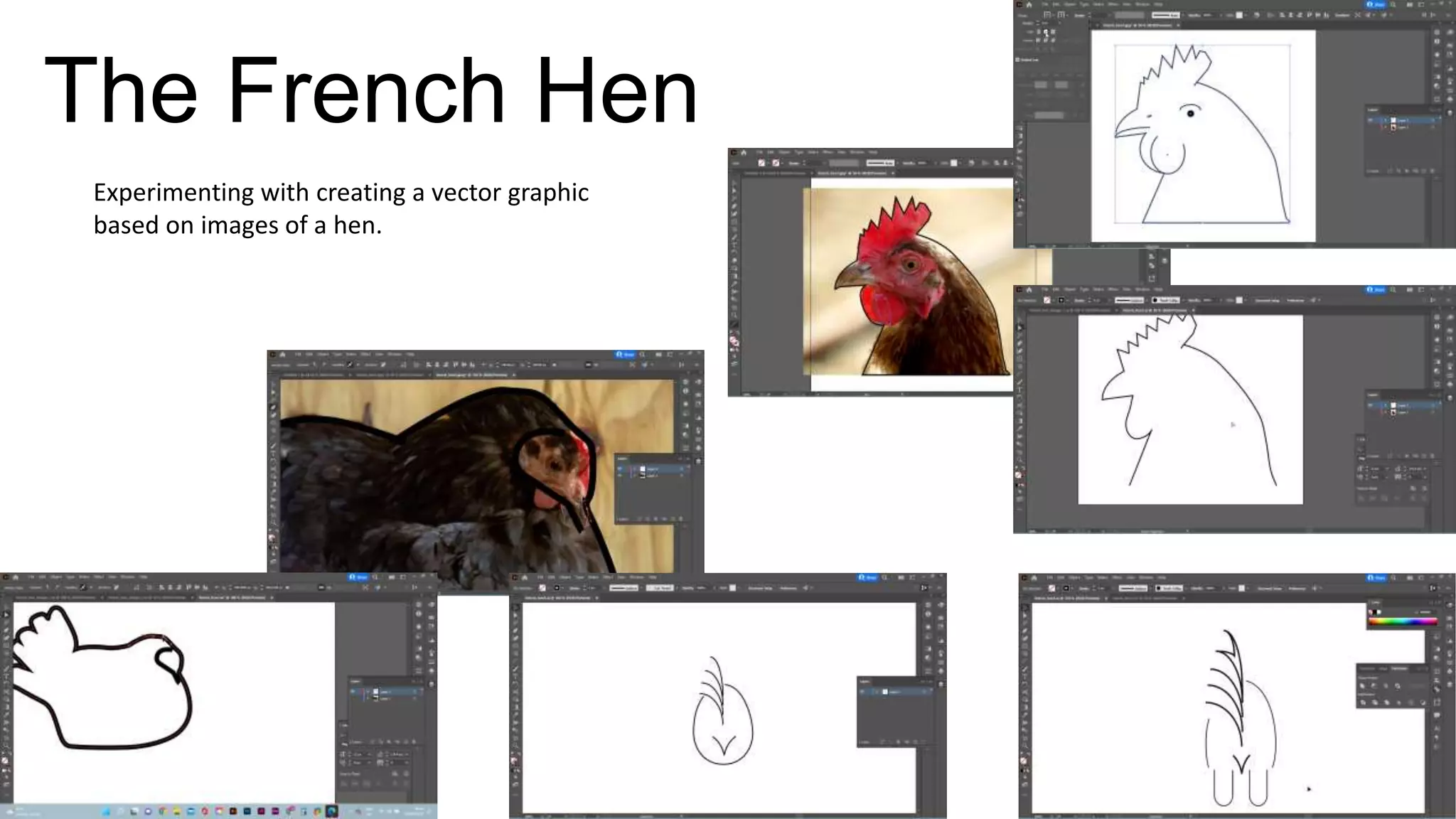 The French Hen
Experimenting with creating a vector graphic
based on images of a hen.