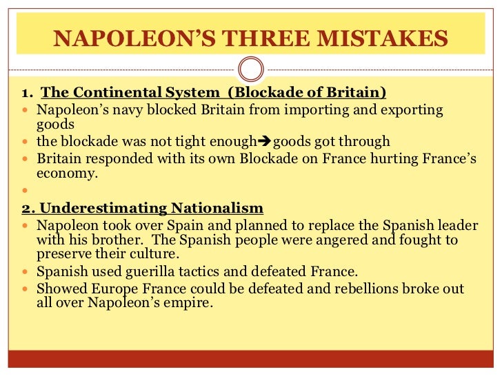 Napoleon made mistake in underestimating his opponents