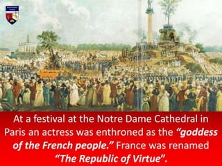 On 7 May, Robespierre sought to impose a
new religion on France, declaring a new
calendar to replace the Christian calenda...