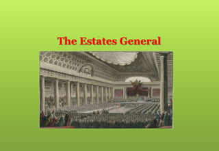 The Estates General
 