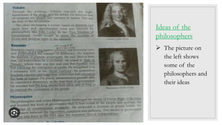Ideas of the
philosophers
 The picture on
the left shows
some of the
philosophers and
their ideas
 