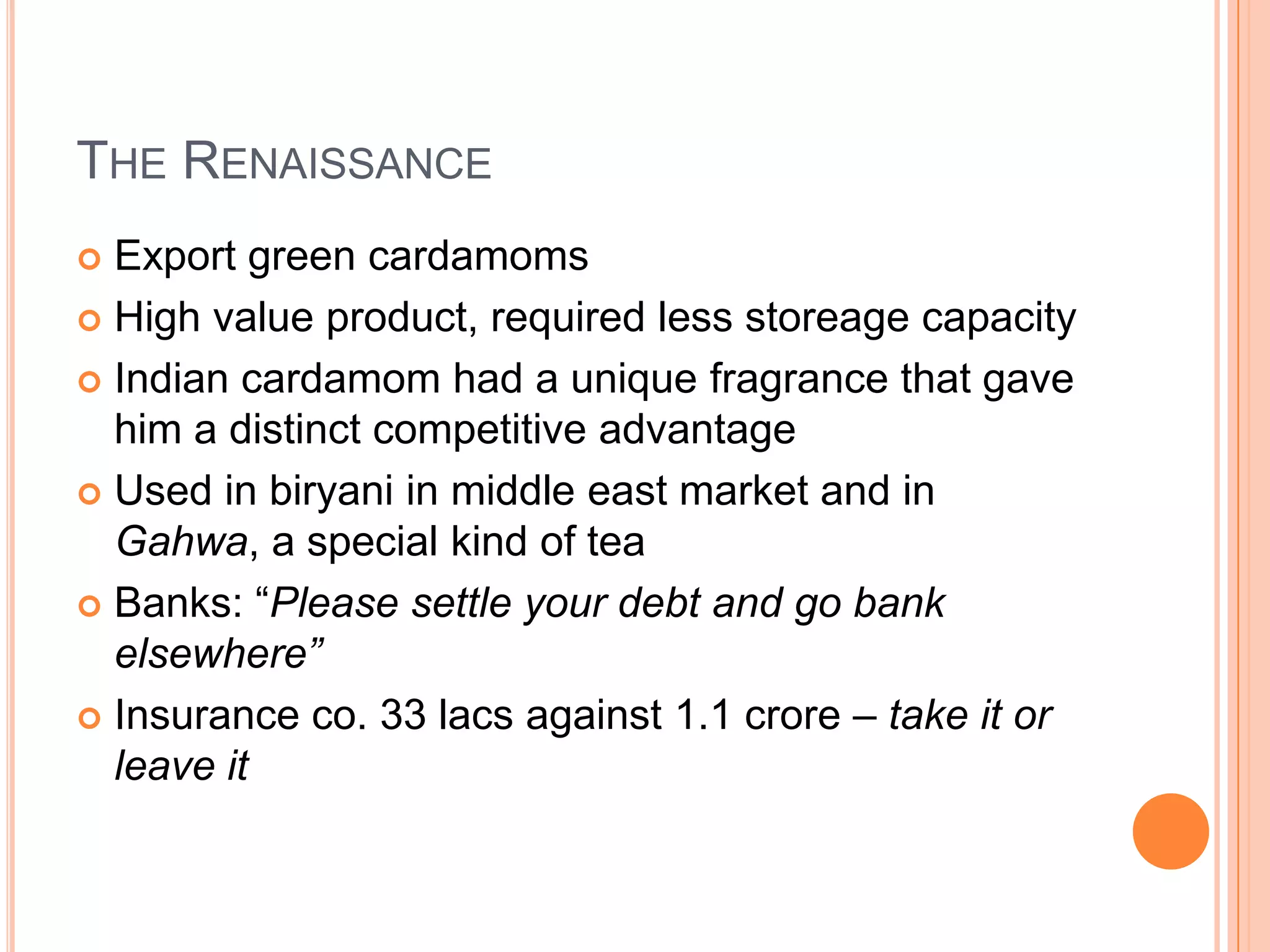 The tragedyFather got sickEarthquakeWarehouse at Kandla, Gujrat was destroyedLoss of facility and lab => lost his biggest client – Robertson – UnileverInsurance surveyor refused to cooperateSlept in tents, guarding the stocks while pigs and cattle would come sniffing at their legsWas thinking weather he should take up a regular job, when he remembered his prof’s words