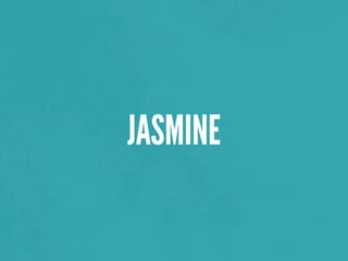 JASMINE
 