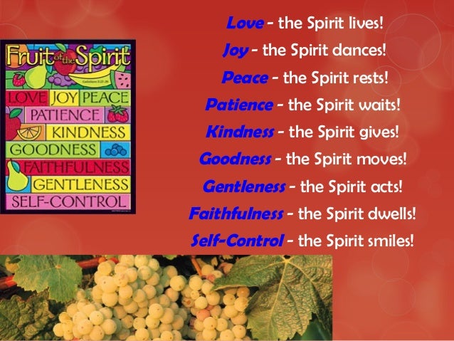 The fruits of the holy spirit