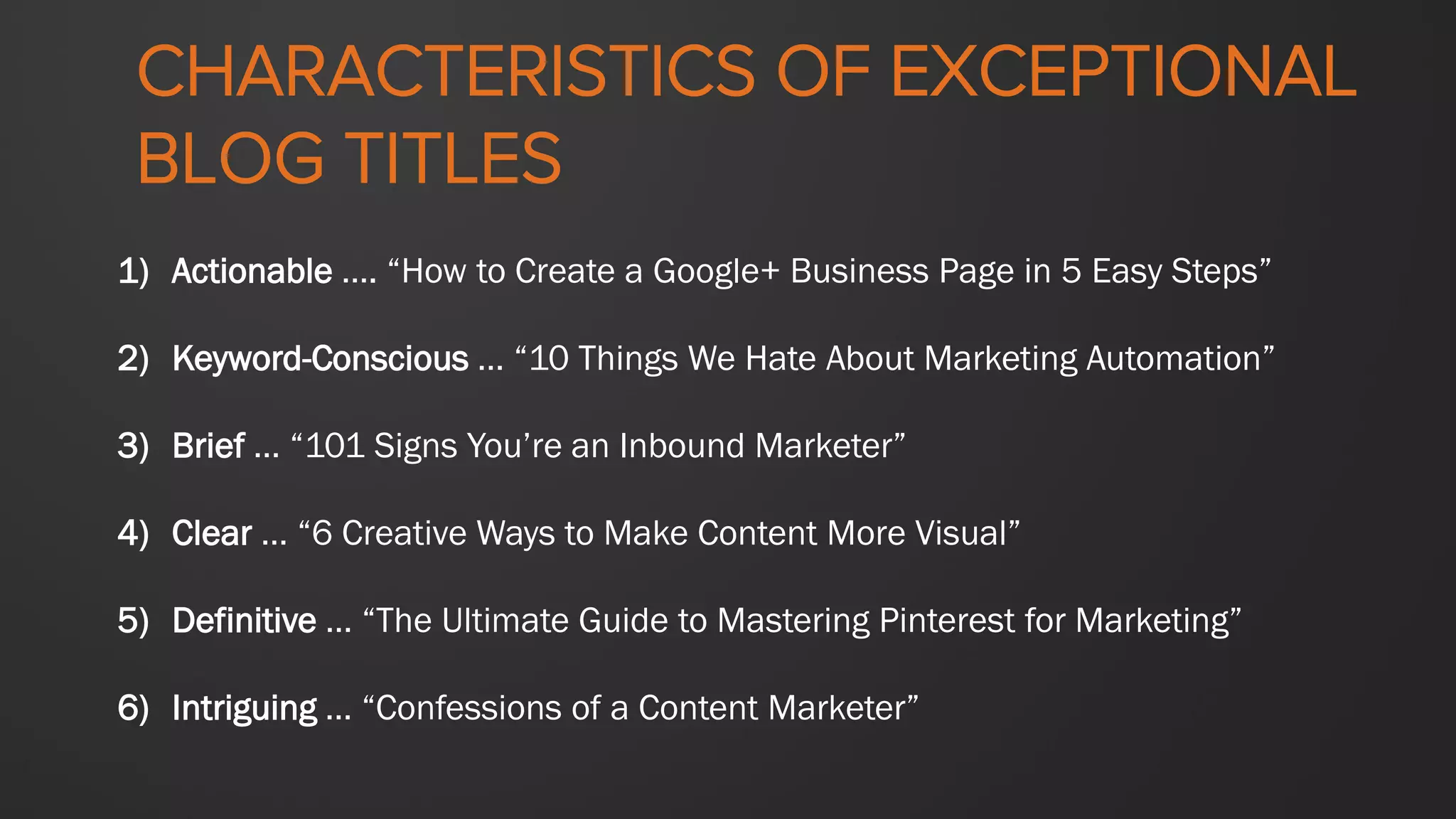Keep your buyer persona in mind.
Blog consistently and frequently.
Don’t forget about great formatting and imagery.
BLOGGING BEST PRACTICES FOR
REMARKABLE CONTENT
Address one topic per blog post.
Or miss out on lead conversion opportunities!
 