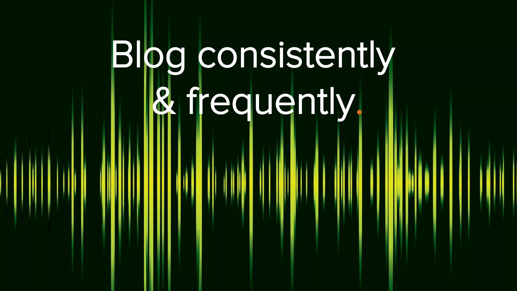 Stay fresh and relevant.
By nature, a blog should always provide the most up-to-date information,
whether it be in terms of industry advancements,
data and statistics, or tips and best practices.
 