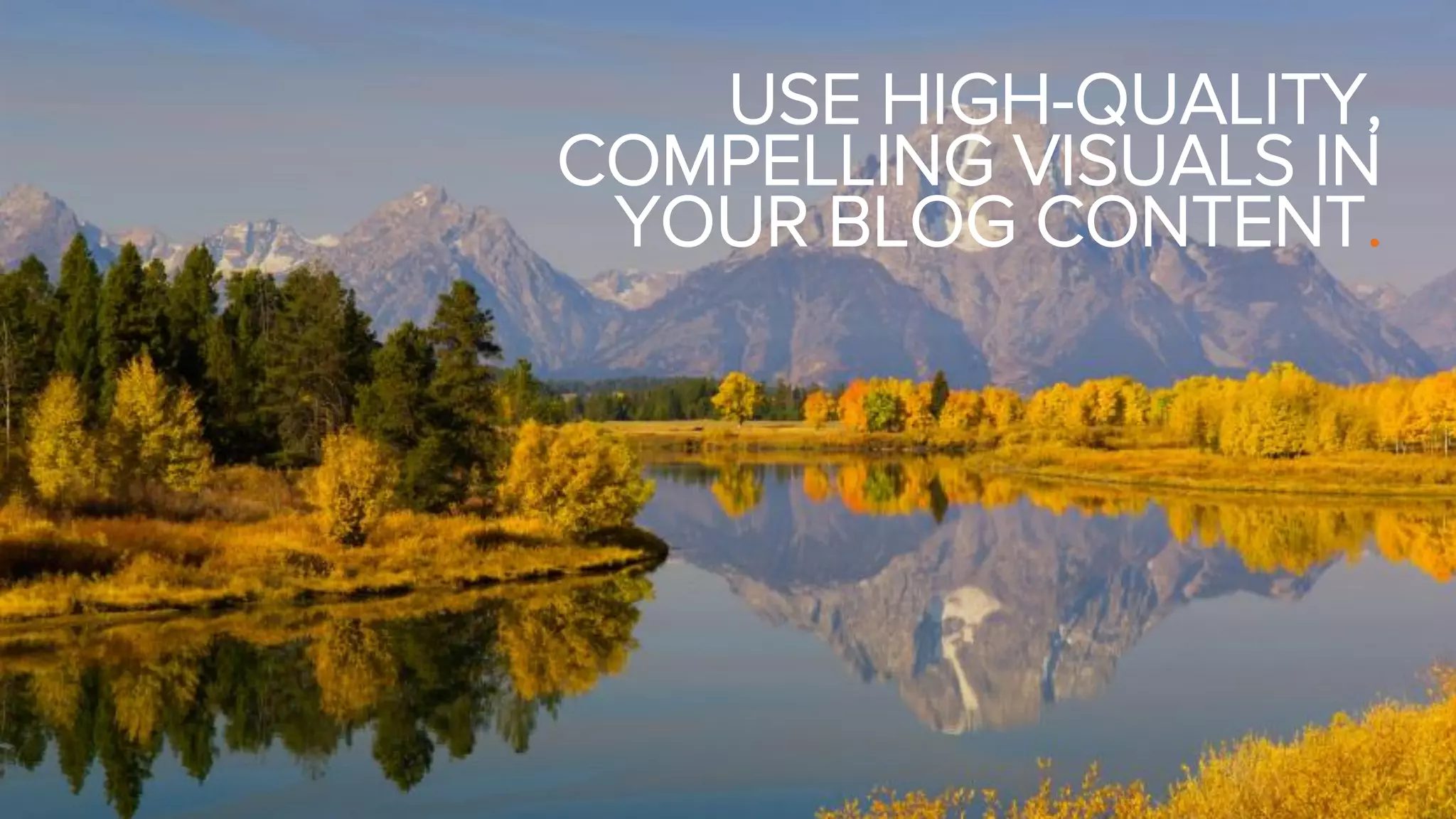 WAYS TO
LEVERAGE YOUR
WEBSITE.
1  Add blog link to your main
website navigation.
2  Add a blog RSS feed to your
homepage & ‘About’ pages.
3  Link internally to relevant
articles and posts.
4  Use your blog sidebar to
promote popular/recent posts.
 