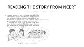READING THE STORY FROM NCERT
 