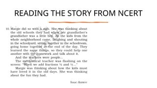 READING THE STORY FROM NCERT
 