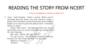 READING THE STORY FROM NCERT
 