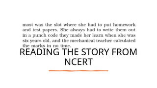 READING THE STORY FROM
NCERT
 