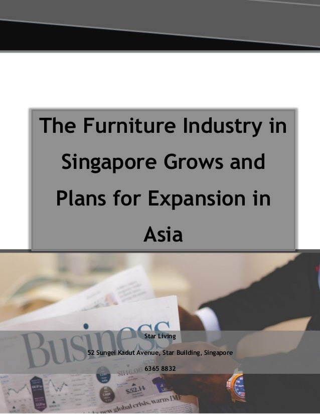 The Furniture Industry In Singapore Grows And Plans For Expansion In