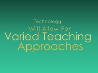 The Future Classroom