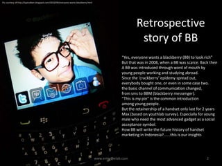 Retrospective story of BB<br />www.enterthelab.com<br />2<br />Pic courtesy of:http://typicalben.blogspot.com/2010/09/ever...