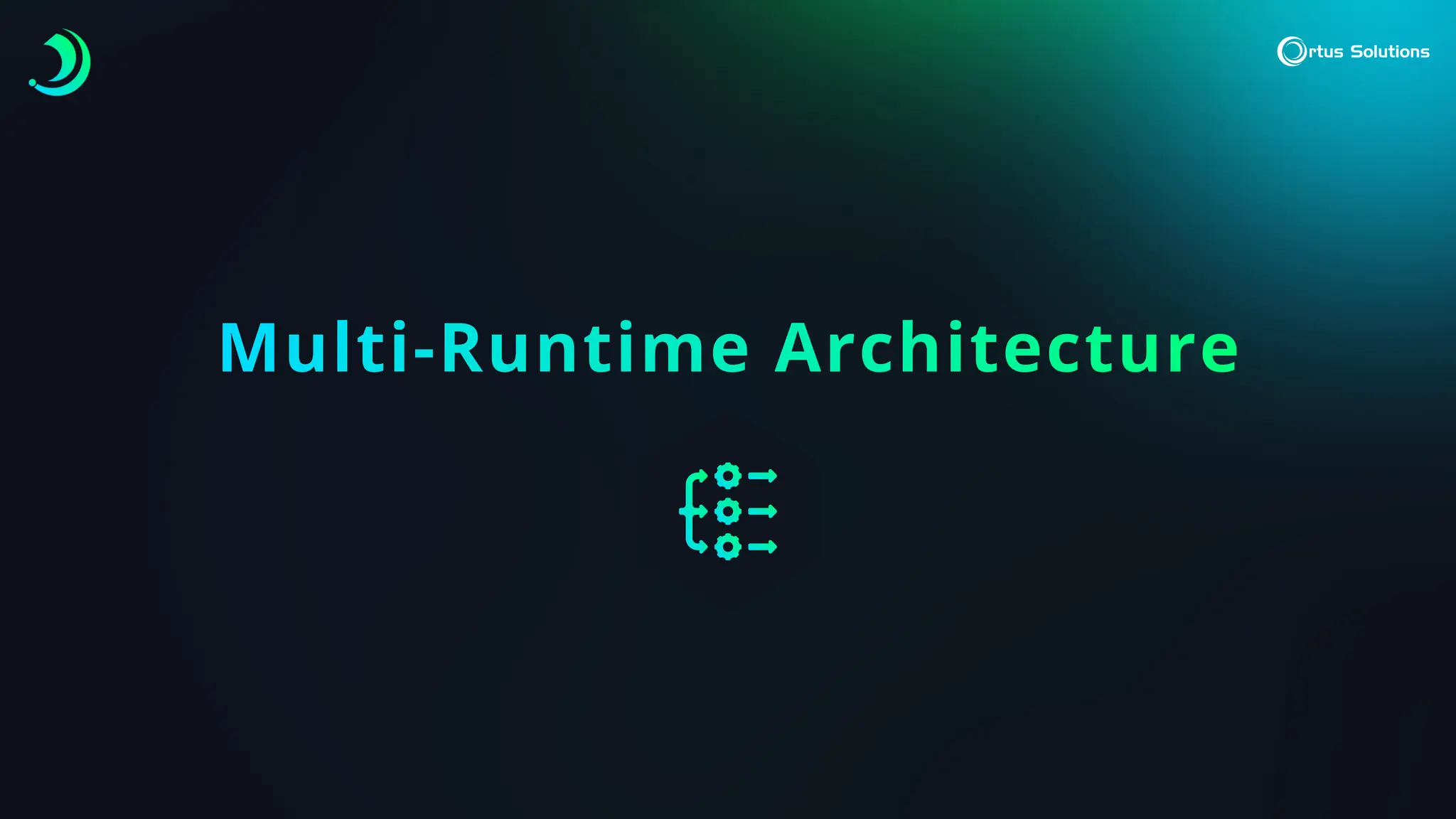 Multi-Runtime Architecture
 
