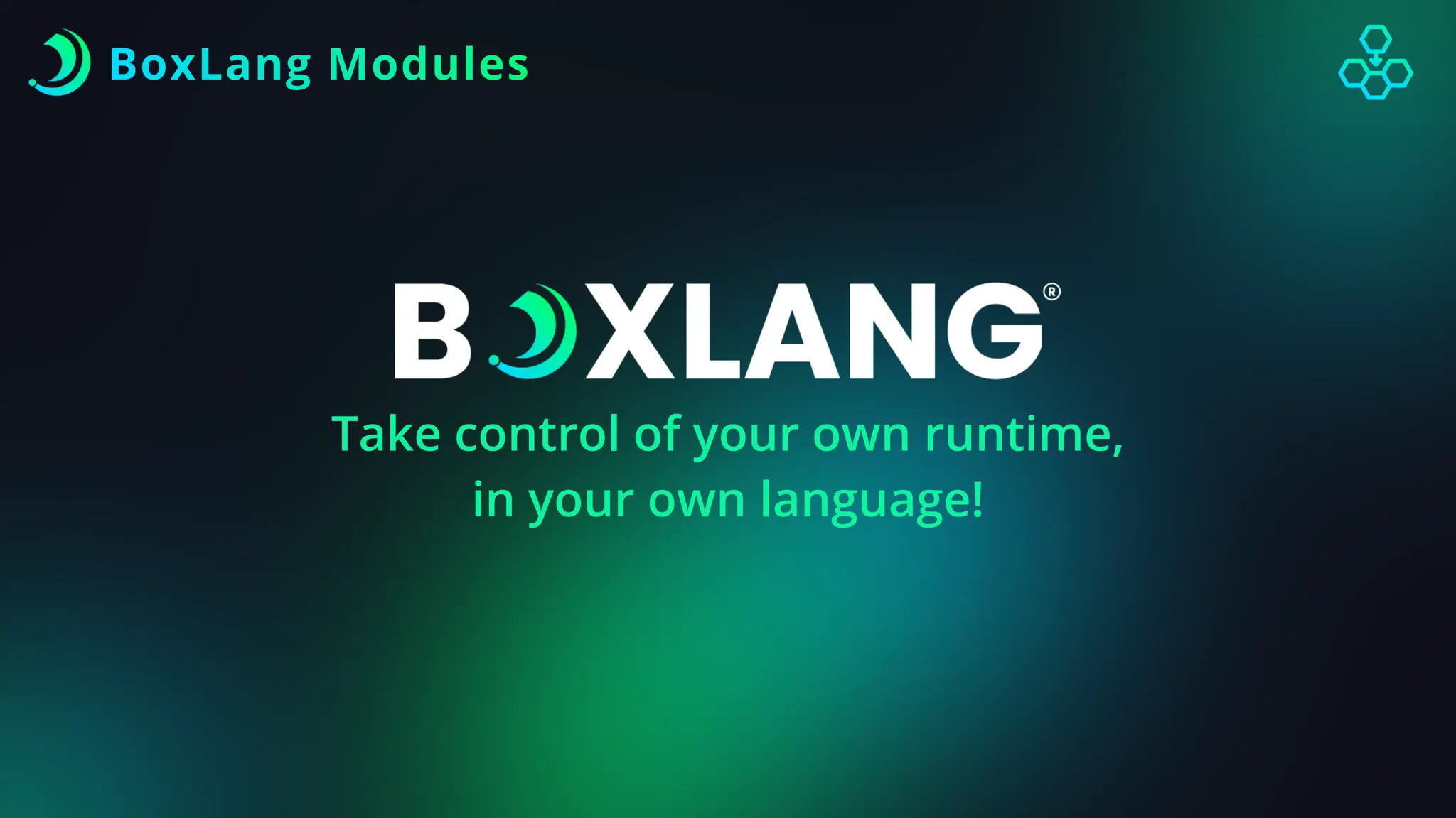 BoxLang Modules
Take control of your own runtime,
in your own language!
 
