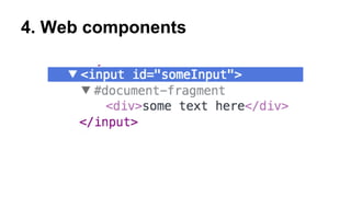 4. Web components

 