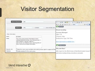 Visitor Segmentation




5/28/2012                          13
 