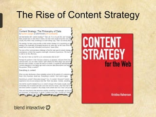 The Rise of Content Strategy
 
