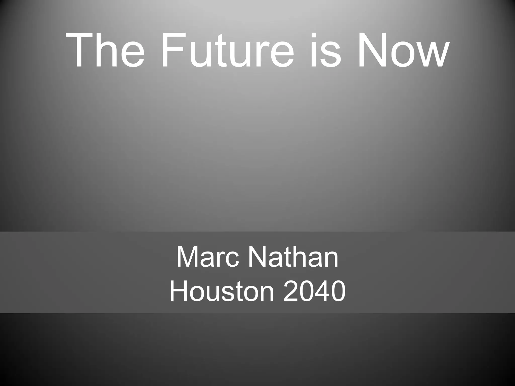The Future is Now PPT