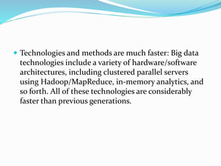 So what is the future of Big Data?
 