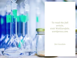 To read the full
article,
visit WeiGarofolo.
wordpress.com
Wei Garofolo
 