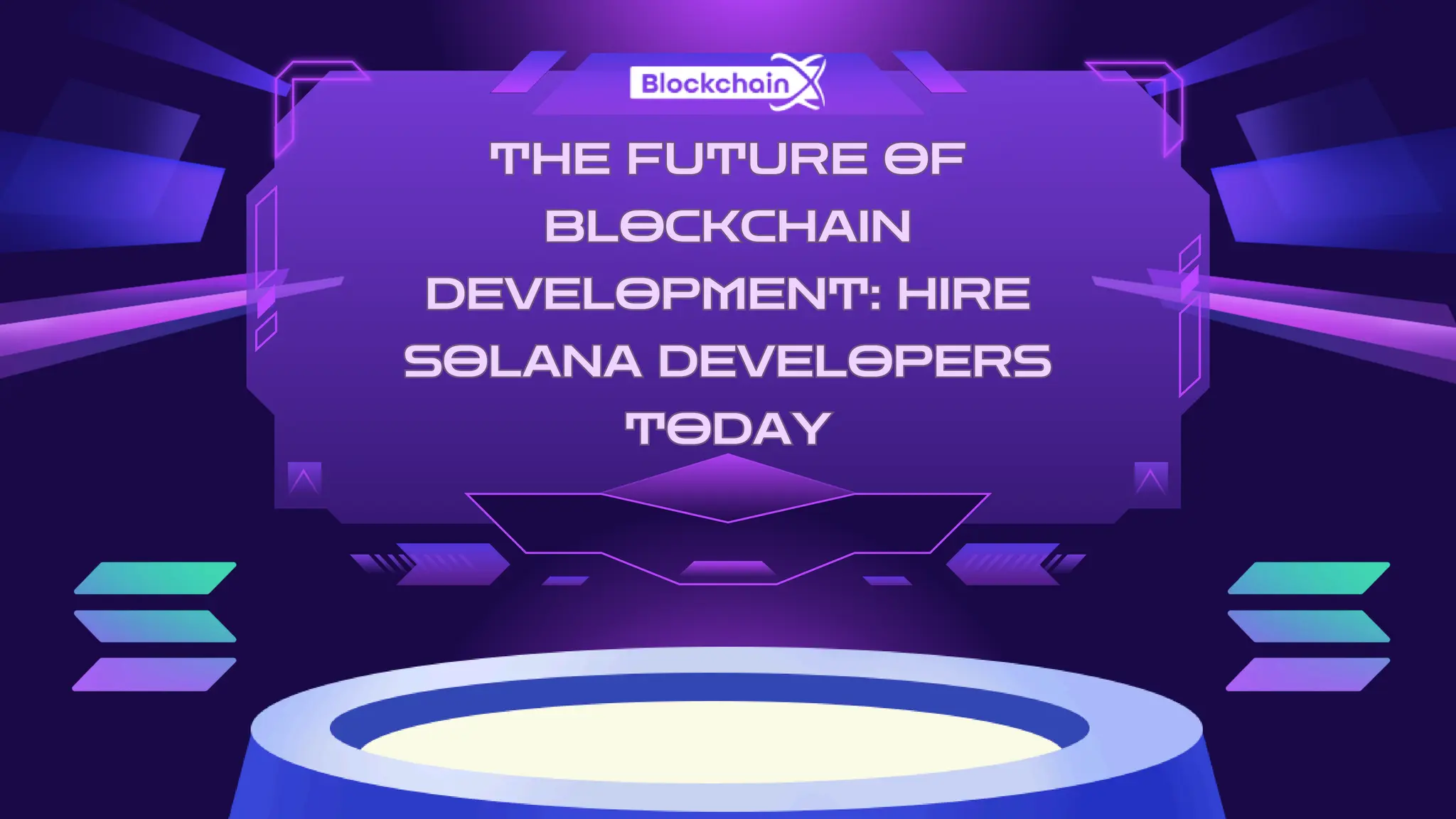 THE FUTURE OF
BLOCKCHAIN
DEVELOPMENT: HIRE
SOLANA DEVELOPERS
TODAY
THE FUTURE OF
BLOCKCHAIN
DEVELOPMENT: HIRE
SOLANA DEVELOPERS
TODAY
 