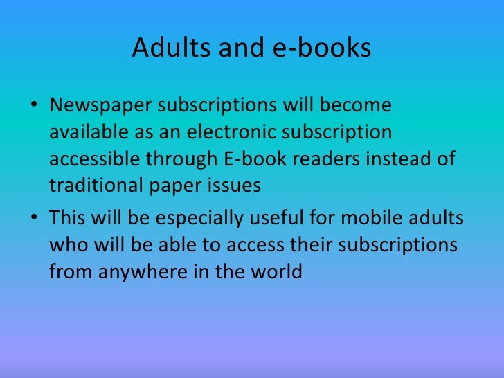 the future of books Here's the thing: maybe print books don't work for everyone maybe e-readers are the future but let's take a look at this logically if print books. the future of books Here's the thing: maybe print books don't work for everyone maybe e-readers are the future but let's take a look at this logically if print books.