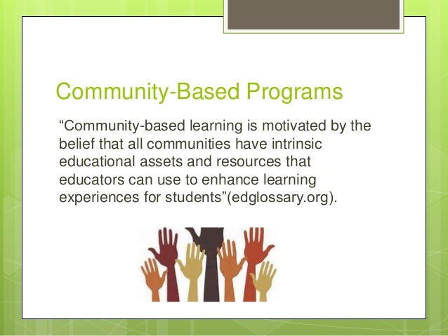 The future of community based services and education
