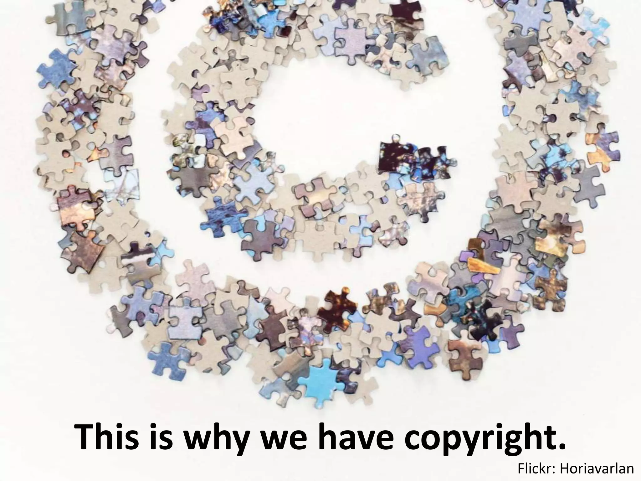 This is why we have copyright.Flickr: Horiavarlan
