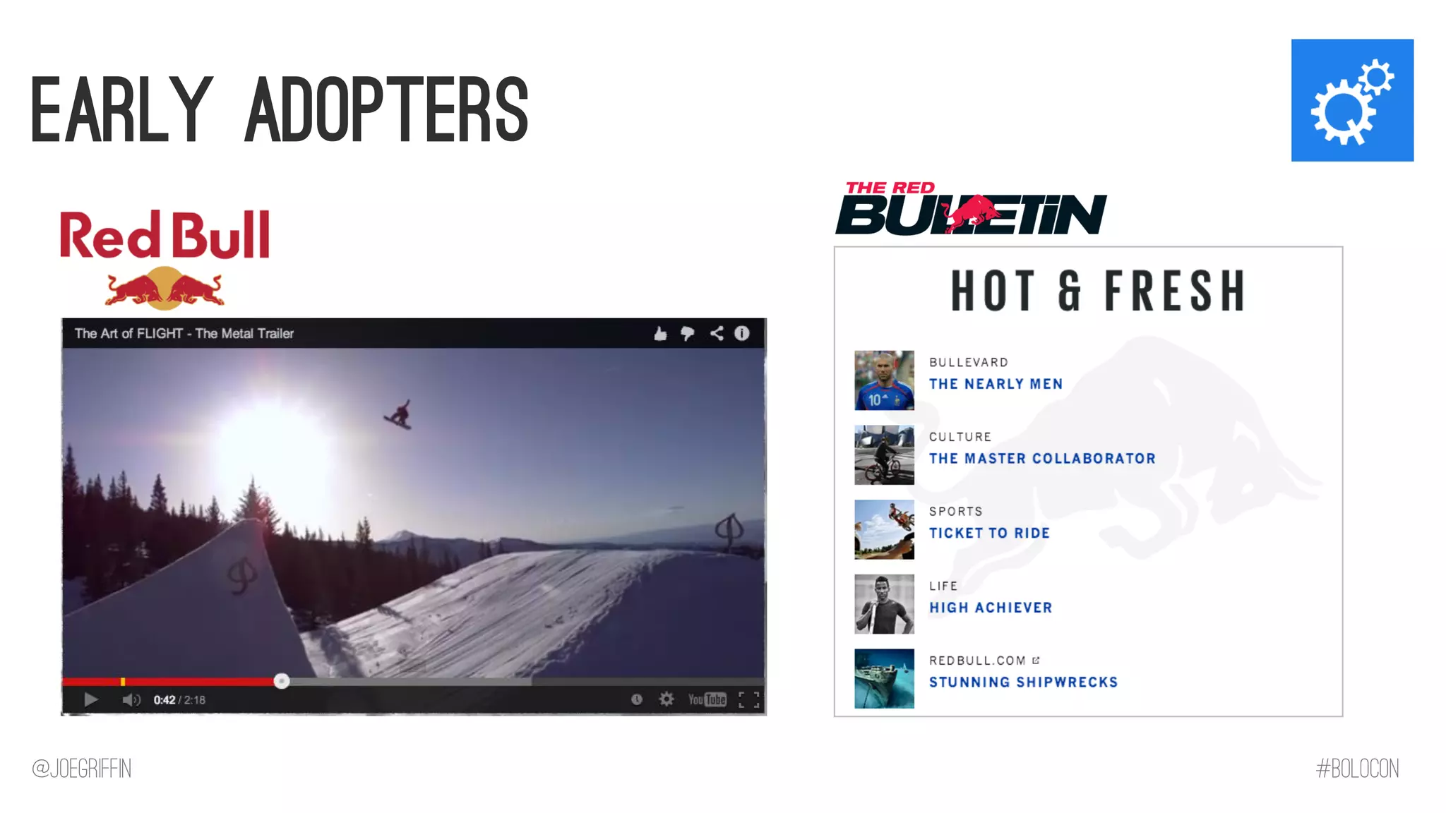 Early Adopters 
@JoeGriffin 
#BOLOCON  