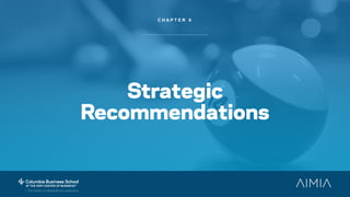 C H A P T E R 6
Strategic
Recommendations
 