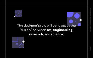 The Future of Design - Industry perspective and Academic shifts | PPT