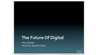 The Future of Digital | Business Insider