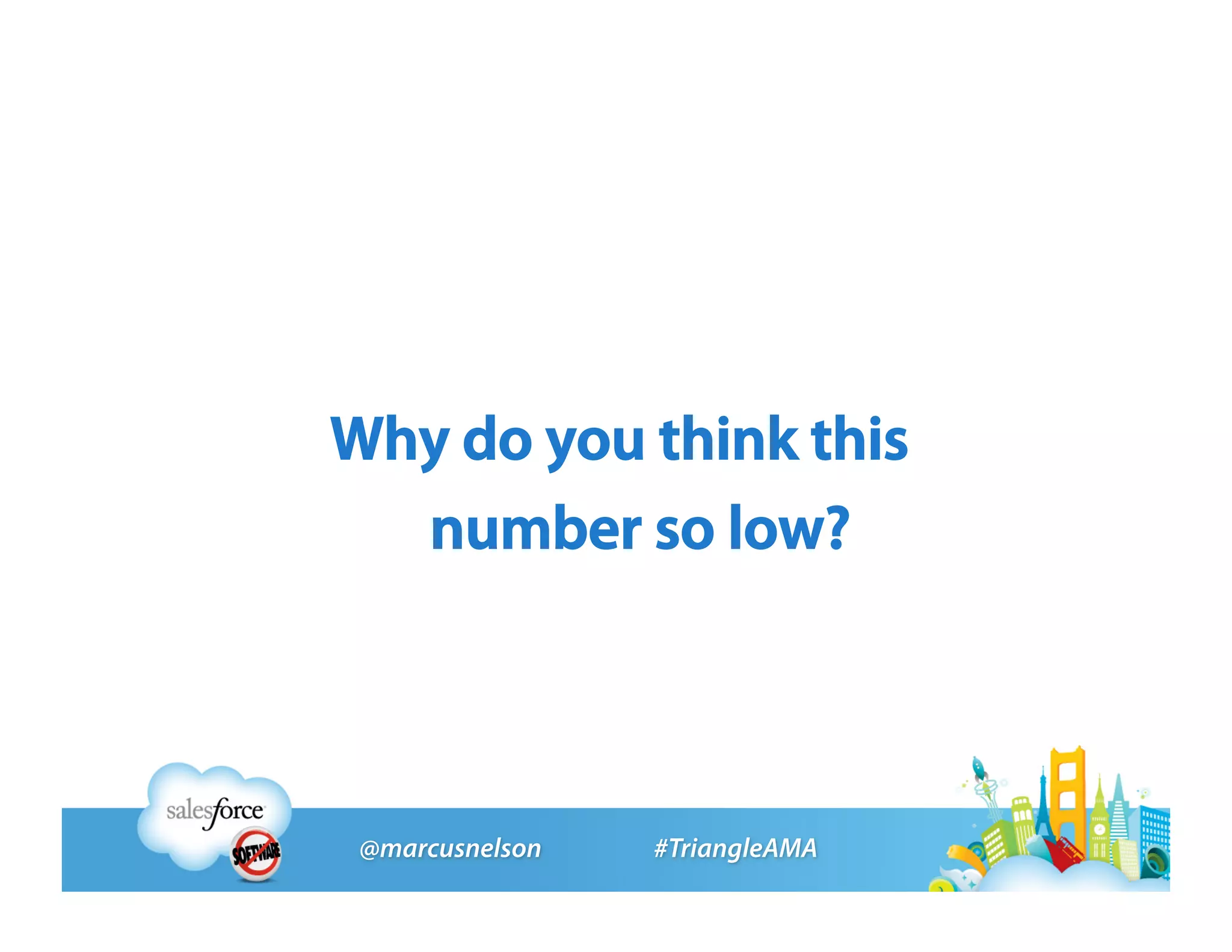 Why do you think this
  number so low?
 