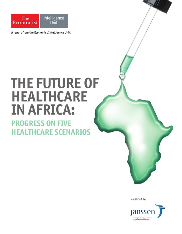 The future of healthcare in Africa. Progress on five healthcare scena…