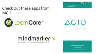 Check out these apps from
MCI!
 