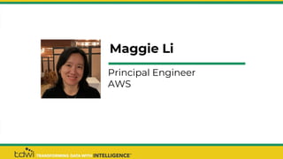 Maggie Li
Principal Engineer
AWS
 